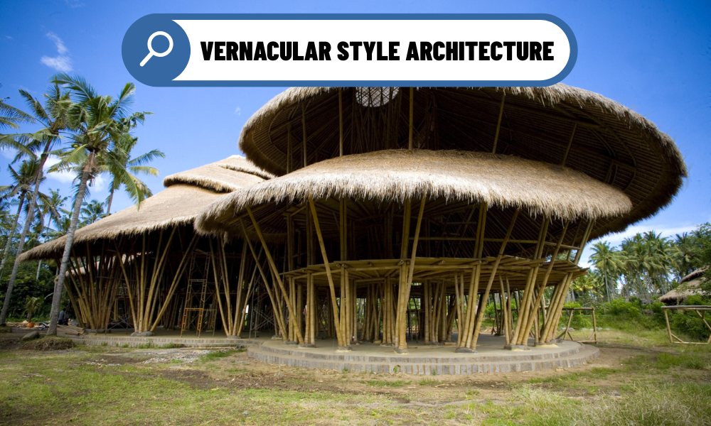 Vernacular Style Architecture