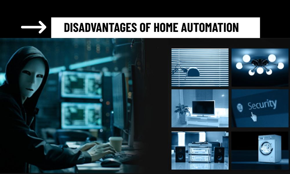 Disadvantages of Home Automation